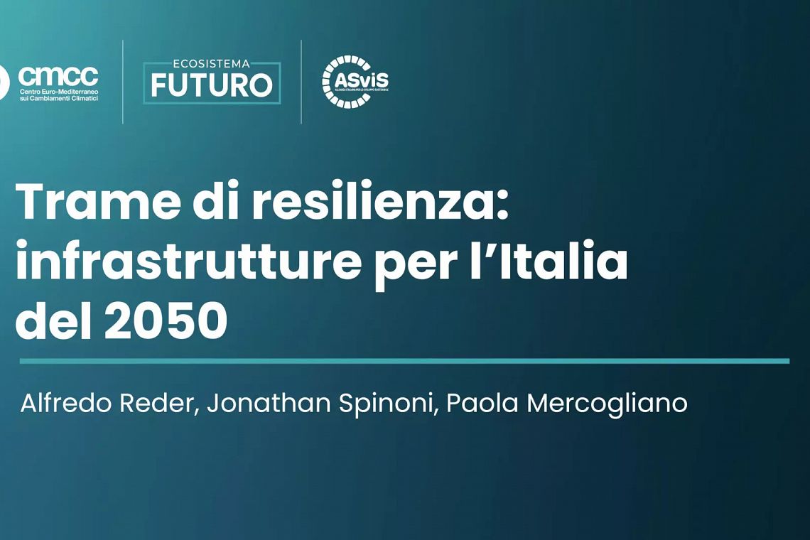Adattamento e resilienza, le parole d’ordine per le infrastrutture italiane del futuro